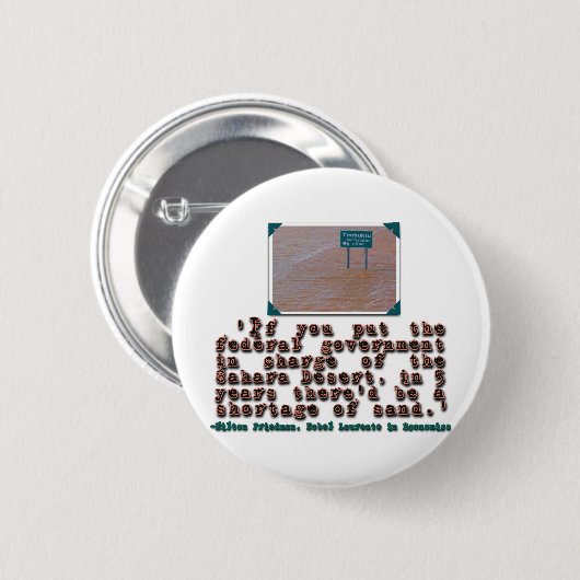 Milton Friedman-Zitat: Button (Vorne & Hinten)