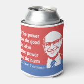 Milton Friedman Zitat: Der Power, Gutes zu tun Dosenkühler (Kanne Vorderseite)
