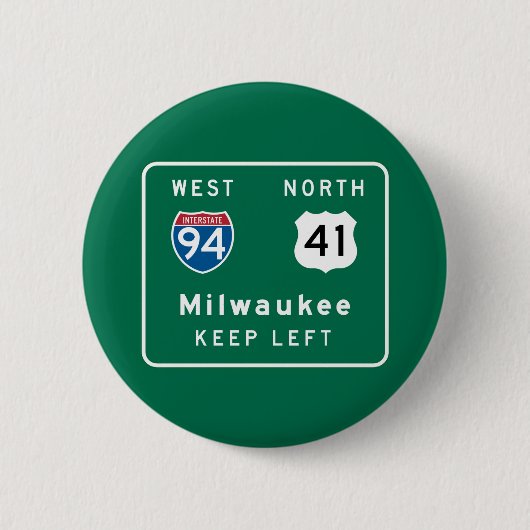 Milwaukee, WI-Verkehrsschild Button (Vorderseite)