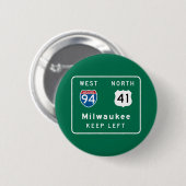 Milwaukee, WI-Verkehrsschild Button (Vorne & Hinten)
