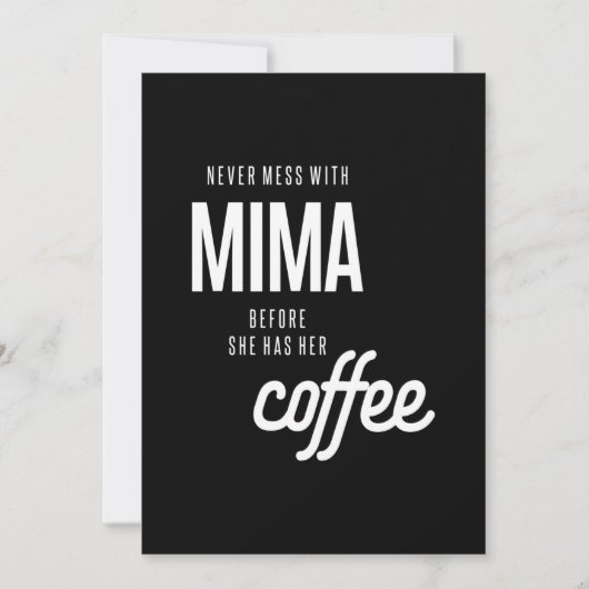 Mima darf nie angehen, bevor sie Kaffee hat Einladung (Vorderseite)
