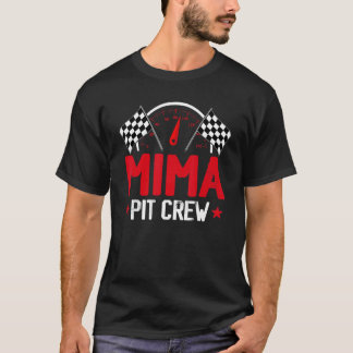 Mima Pit Crew Race Auto Geburtstagsparty Racing Fa T-Shirt