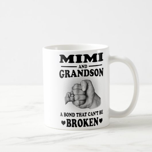 Mimi And Grandson A Bond That Can't Be Broken Gift Kaffeetasse (Rechts)