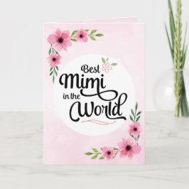 Mimi Birthday - Bestes Mimi der Welt mit Blume C Karte