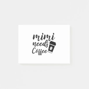 Mimi braucht tagsüber Kaffeemütter-Mom-Kaffee-lust Post-it Klebezettel