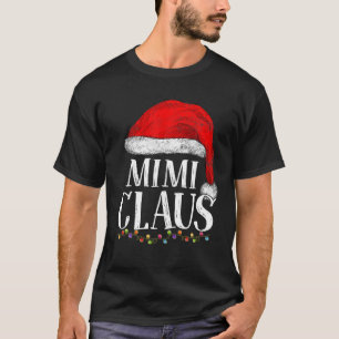 Mimi Claus Christmas Funny Pajamas Grandma Santa C T-Shirt