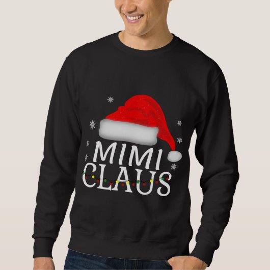 Mimi Claus Funny Christmas Matching Großmutter Sweatshirt (Vorderseite)
