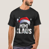 Mimi Claus Xmas Familie Matching Oma Funny Chri T-Shirt (Vorderseite)