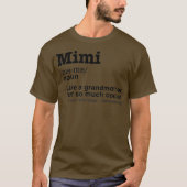 Mimi Definition Funny Großmutter Geschenk T-Shirt (Vorderseite)