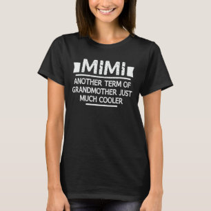 Mimi Definition Funny Oma Mutter Tagesgeschenk T-Shirt