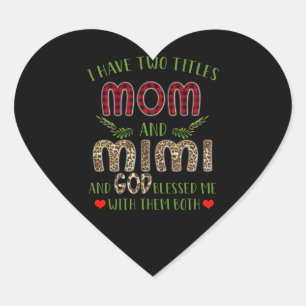 Mimi Gift Ich habe zwei Titel Mama und Mimi Herz-Aufkleber