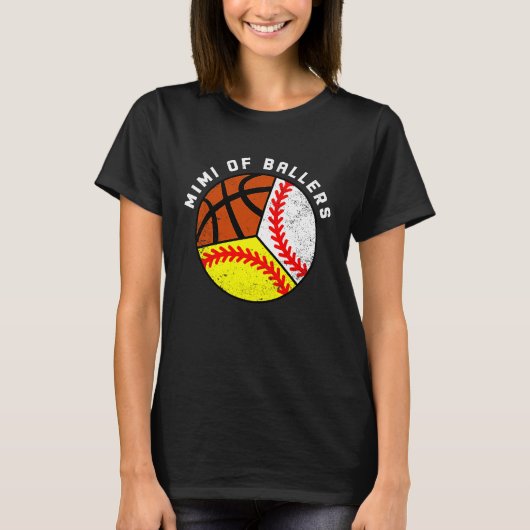 Mimi Of Ballers Baseball Softball Basketball Mimi T-Shirt (Vorderseite)