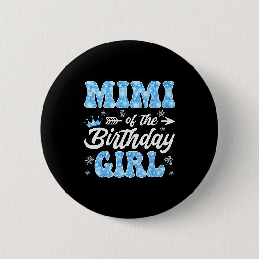 Mimi Of The Birthday Girl Snowflakes Winter Christ Button (Vorderseite)