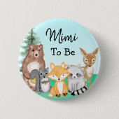 Mimi To Be | Woodland Creatures Baby Shower Button (Vorderseite)