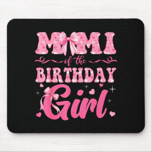 Mimi von der Familie des Geburtstagsmädchens Nk Co Mousepad