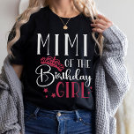 Mimi von der Geburtsmädchen-Familie T-Shirt<br><div class="desc">Mimi der Geburtstagsmädchenfamilie, die personalisierte Geburtstagskuppel-Shirts zusammenpasst, ist perfekt für Ihre nächste Geburtstagsfeier für Ihr kleines Mädchen! Diese einzigartigen und stilvollen Shirts werden jedem das Gefühl geben, etwas Besonderes zu sein. Jedes Shirt ist mit einem weichen, komfortablen Stoff und einem farbenfrohen und lustigen Design versehen, das perfekt zu Ihrer Persönlichkeit...</div>