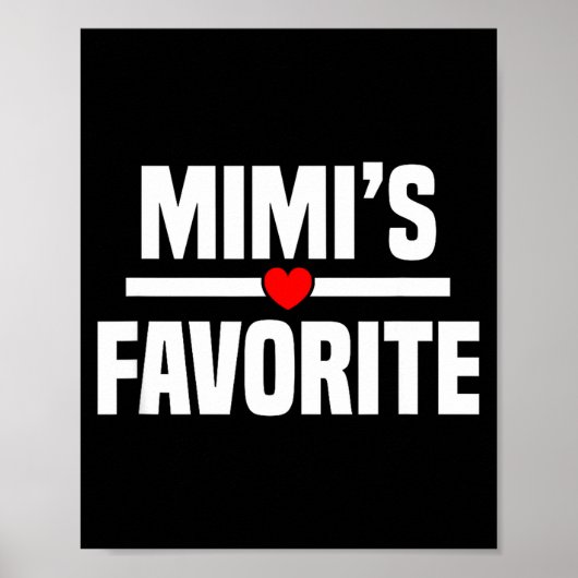 Mimi's Favorite Granhild Funny Grandson Granddaugh Poster (Vorne)