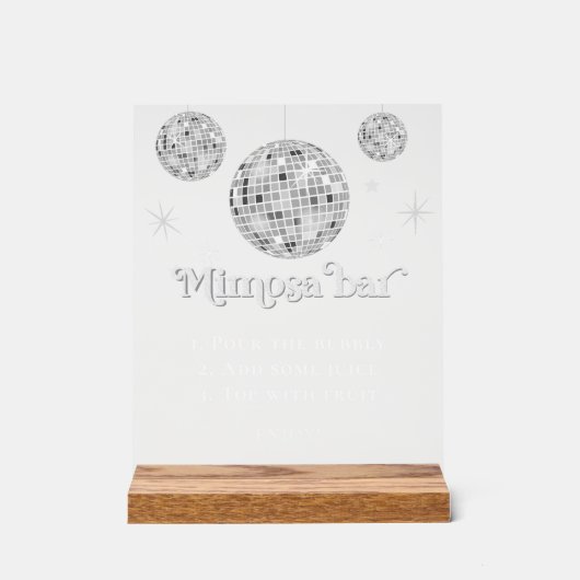 Mimosa Bar Bubbly Disco Ball Brautparty Acrylschild (Vorderseite)