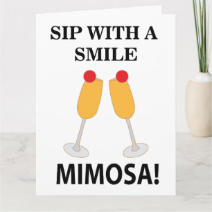 Mimosa Sip mit einem lächelnden Mimosa Karte