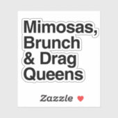 Mimosas Brunch und Drag Queens Aufkleber (Blatt)