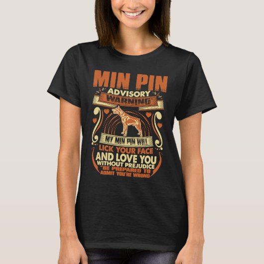 Min Pin Advisory Warning Dog Pets T-Shirt (Vorderseite)