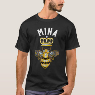 Mina Name Mina Geburtstagsgeschenke Queen Crown Be T-Shirt