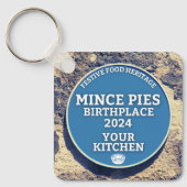 Mince Pies Birthplace 2024 Ihre Küche Schlüsselanhänger (Vorderseite)