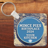 Mince Pies Birthplace 2024 Ihre Küche Schlüsselanhänger (Vorderseite)