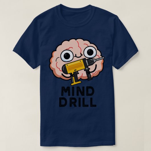 Mind Drill Funny Brain Tool Puff 1 T-Shirt (Design vorne)