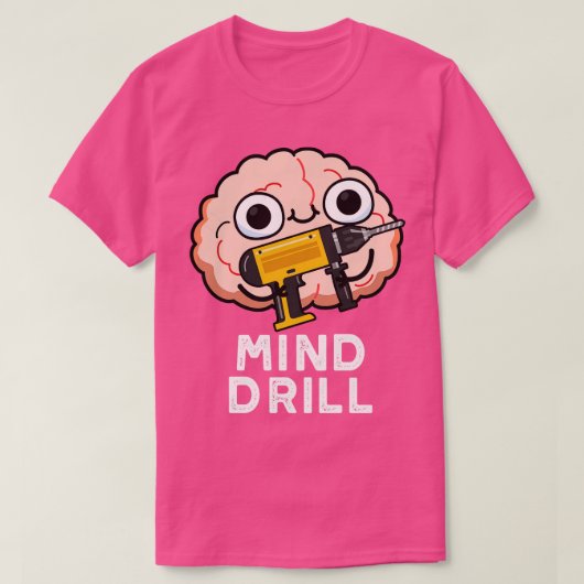 Mind Drill Funny Brain Tool Puff T-Shirt (Design vorne)