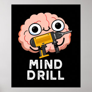 Mind Drill Funny Brain Tool Pun Dark BG Poster