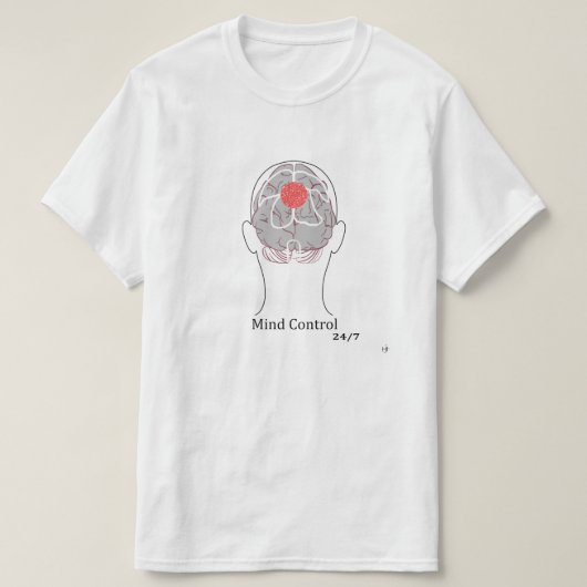 Mind-Kontrolle 24/7 T-Shirt (Design vorne)