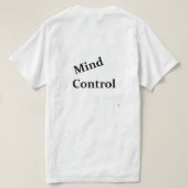 Mind-Kontrolle 24/7 T-Shirt (Design Rückseite)