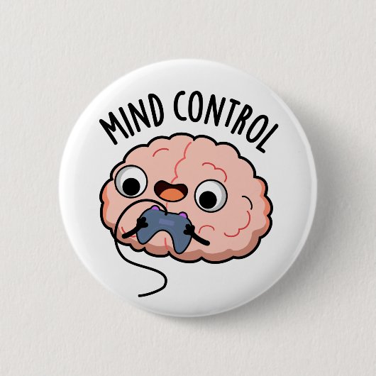 Mind Kontrolle Funny Brain Pun Button (Vorderseite)