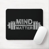 Mind over Matter - Gym Workout Motivierend Mousepad (Mit Mouse)