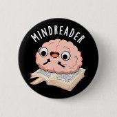 Mind Reader Funny Brain Pun Dark BG Button (Vorderseite)
