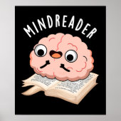 Mind Reader Funny Brain Pun Dark BG Poster (Vorne)