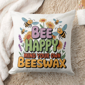 Mind Your Own Beeswax Kissen