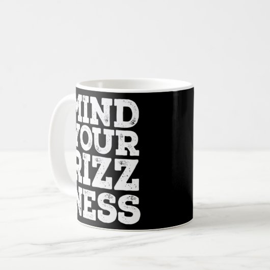 Mind Your Rizzness Rizz Big Game Charisma Charm C Kaffeetasse (Vorderseite Links)