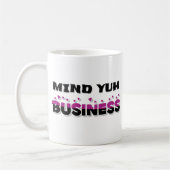 Mind Yuh Business Kaffeetasse (Links)