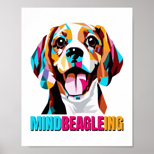 Mindbeagleing Beagle Dog Poster (Vorne)