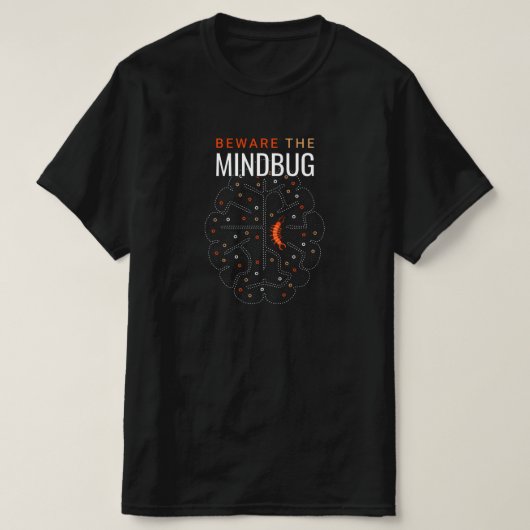 Mindbug, je hebt het... zoek maar op... T-Shirt (Design vorne)
