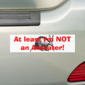 Mindestens ich bin NICHT ein Anteater! Autoaufkleber (Auf Auto)