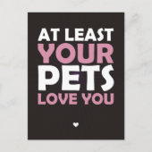Mindestens Ihre Haustiere Liebe Sie Postkarte (Vorderseite)