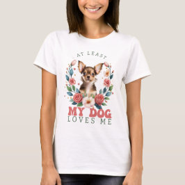 Mindestens mein Hund Liebe mir Valentinin T-Shirt