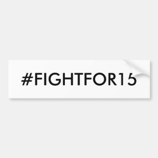 Mindestlohn #FIGHTFOR15 Autoaufkleber