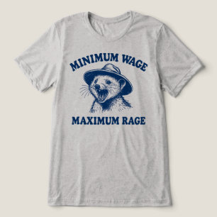 Mindestlohn Maximaler Zorn Opossum Tri-Blend Shirt