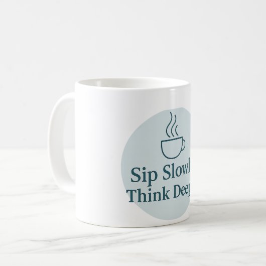 Mindful Moments Mug – Sip Slowly, Think Deeply Kaffeetasse (Vorderseite Links)