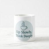Mindful Moments Mug – Sip Slowly, Think Deeply Kaffeetasse (Mittel)