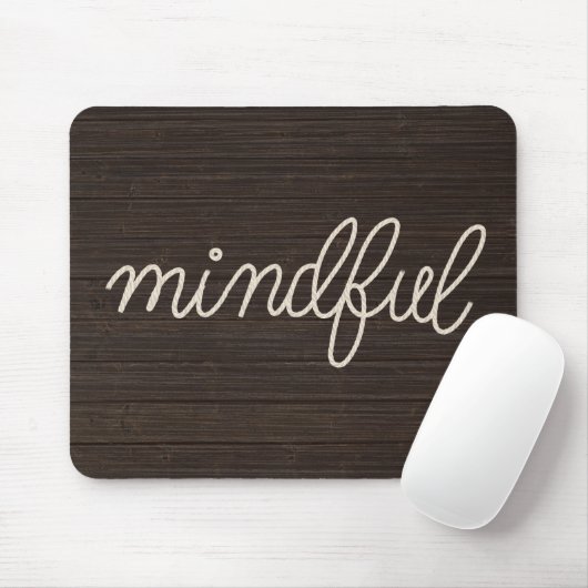MINDFUL Seiltext auf dunklem Holz Mousepad (Mit Mouse)